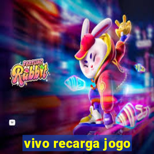 vivo recarga jogo